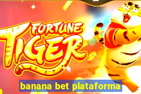 banana bet plataforma